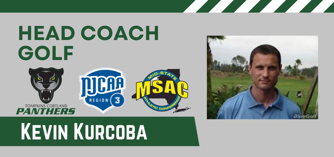 Head Coach 
Golf
Kevin Kurcoba